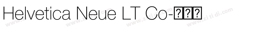 Helvetica Neue LT Co字体转换 Helvetica Neue LT Co字体转换